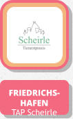 FRIEDRICHS- HAFEN TAP Scheirle