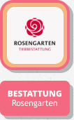 BESTATTUNG Rosengarten