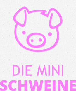 DIE MINI SCHWEINE